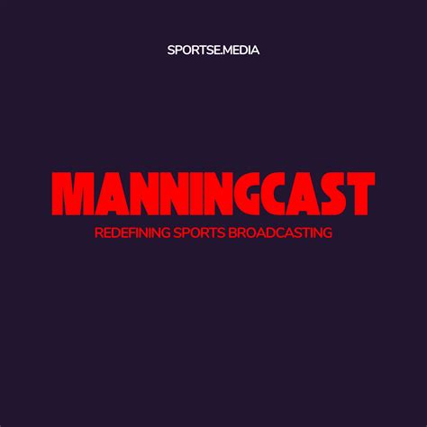 How the ManningCast Changed NFL Broadcasting Forever