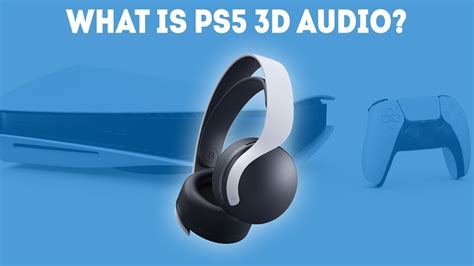 How the PS5 3D Audio works
