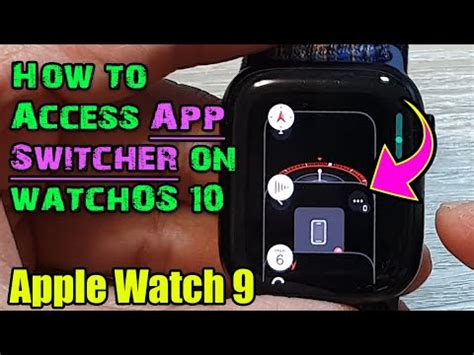 How to Access the App Switcher in watchOS 10