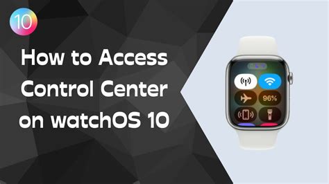 How to Access the Control Center in watchOS 10