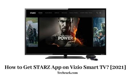 How to Add Starz App to Vizio TV