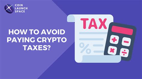 How to Avoid Paying Taxes on Crypto