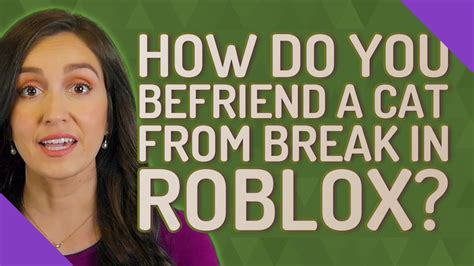 How to Befriend the Cat in Roblox Break In - YouTube