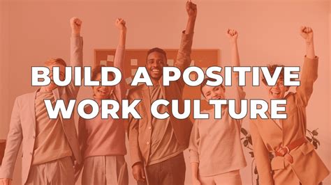 How to Build Positive Culture