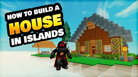 How to Build a House in Roblox Islands - YouTube