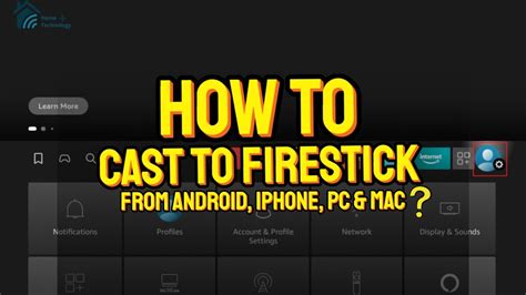 How to Cast to FireStick from an Android, iPhone, PC, or Mac Device