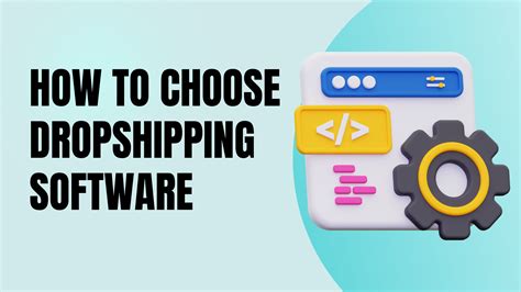 Choosing Your Dropshipping Software: A Step-by-Step Guide