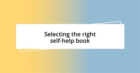 How to Choose the Right Self-Help Book