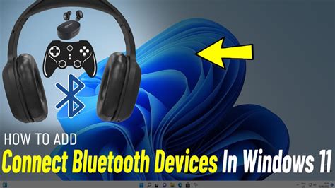 How to Connect a Bluetooth Device to Windows 11