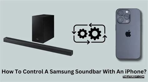 How to Control a Samsung Soundbar With an iPhone