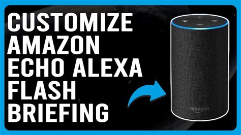 How to Customize Alexa Flash Briefing