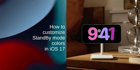 How to Customize StandBy Mode in iOS 17