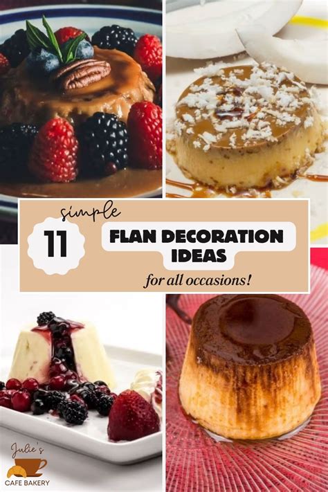 Stunning Flan Decoration Ideas: Simple Tips to Impress Guests