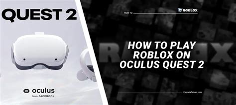 How to Download Roblox on Oculus Quest 2: A Step-by-Step Guide 