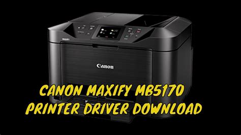 How to Download and Install Canon MAXIFY MB5370 Printer Driver