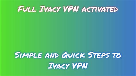 How to Download and Install Ivacy VPN for PC