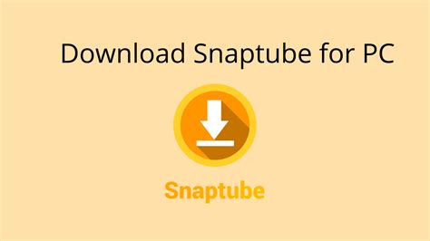 How to Download and Install Snaptube for Windows 10
