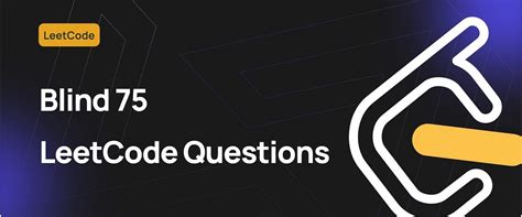 How to Effectively Approach the Blind 75 Leetcode Problems