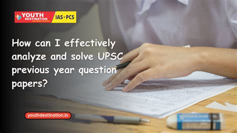 How to Effectively Utilize Upsc Previous Year Paper