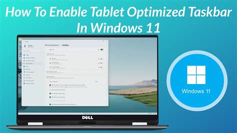 How to Enable Tablet Optimized Taskbar UI in Windows 11 – 25227