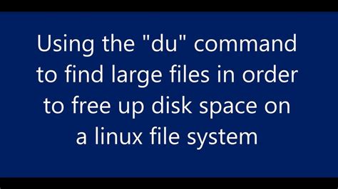 How to Find Large Files with du Command