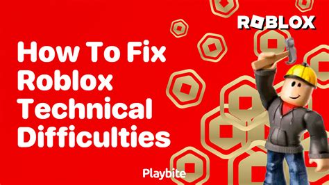 How to Fix \"We are experiencing technical difficulties\" on Roblox 