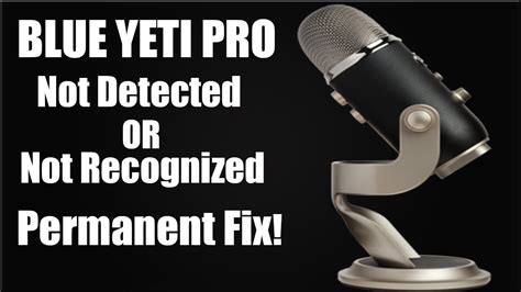 How to Fix Blue Yeti Not Recognized Errors