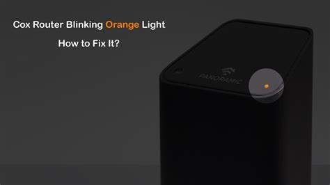 How to Fix Cox Router Orange Light