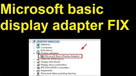 How to Fix It When Windows 10 Displays Microsoft Basic Display Adapter