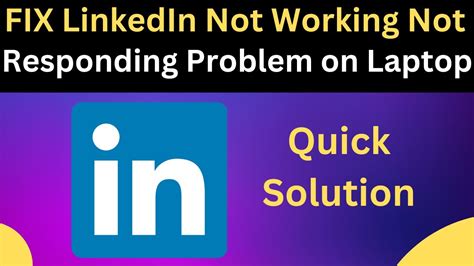 How to Fix LinkedIn Not Working