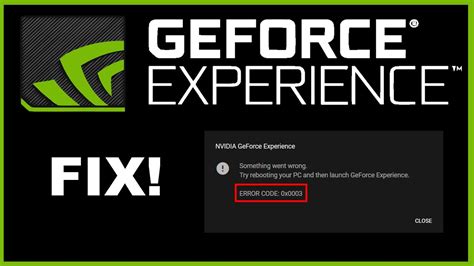 How to Fix NVIDIA GeForce Experience Error 0x0003: A Complete Troubleshooting Guide
