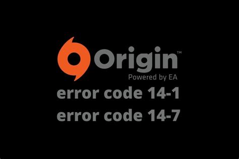 How to Fix Origin error code is 14-1 &amp; error code 14-7