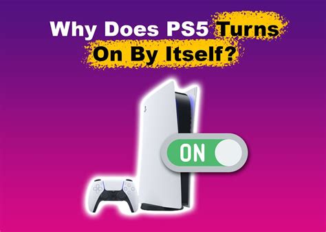 How to Fix PS5 When It Turns On By Itself