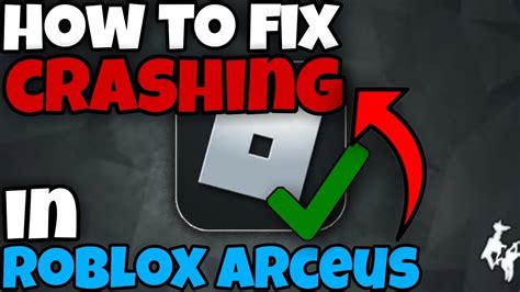 How to Fix Roblox Arceus X Crash