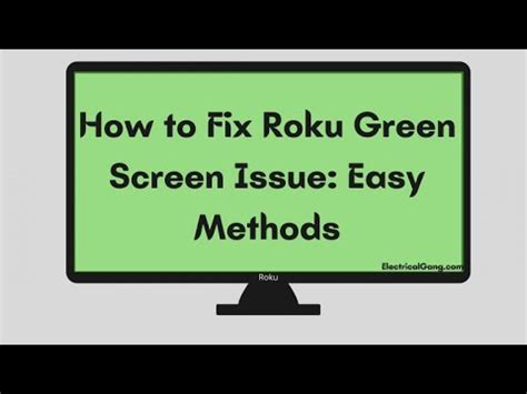 How to Fix Roku Green Screen Issue