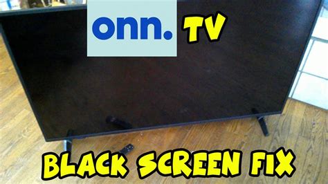 How to Fix Your OnnTV That Won\'t Turn On - Black Screen Problem 