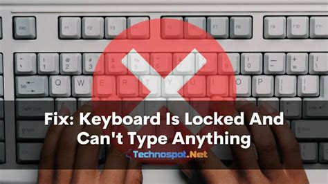How to Fix a Keyboard That’s Locked or Won’t Type