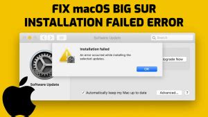 How to Fix macOS Big Sur Installation Issues
