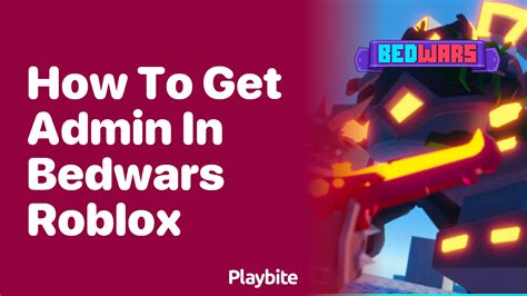 How to Get ADMIN in Roblox BedWars - YouTube