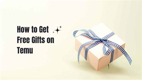 How To Get Free Gifts On Temu 2023 | Rules, Eligibility And Step By Step Guide | Best China Products