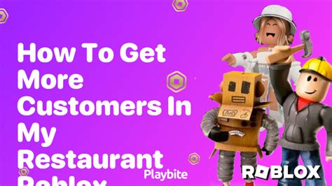 How to Get More Restaurant Customers in Roblox