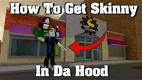 How to Get Skinny in Da Hood Roblox