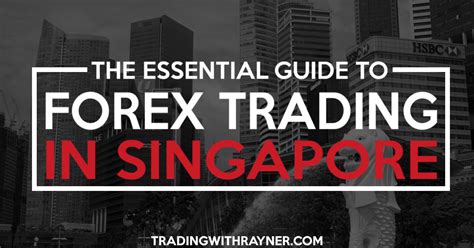 How to Get Started with Forex Trading in Singapore