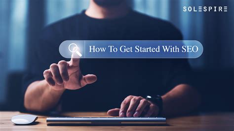 How To Get Started With Seo