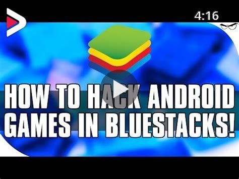 How to Hack Android Games in BlueStacks with Cheat Engine 