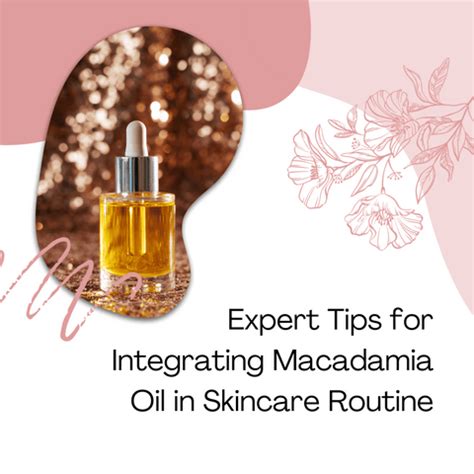 How to Incorporate Macadamia Oil Into Your Routine