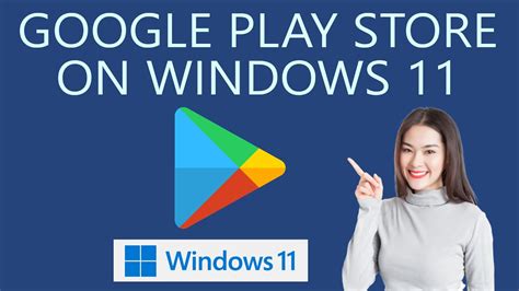 How to Install Google Play Store in Windows 11