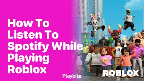 How to Listen to Spotify While Playing Roblox