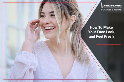 How to Maintain Your Fresh Look
