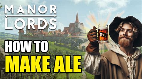 How to Make Ale in Manor Lords